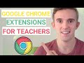 Must-Have Google Chrome Extensions For Teachers