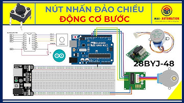 🔴 Arduino #18 | Đảo Chiều Quay Động Cơ Bước Step Motor 28BYJ-48 Sử Dụng Nút Nhấn