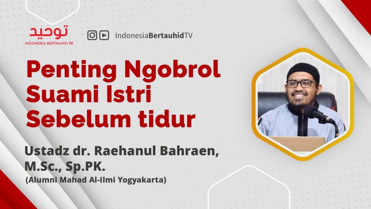 ⁣Penting Ngobrol Suami Istri sebelum Tidur | Ustadz dr. Raehanul Bahraen, M.Sc., Sp.PK