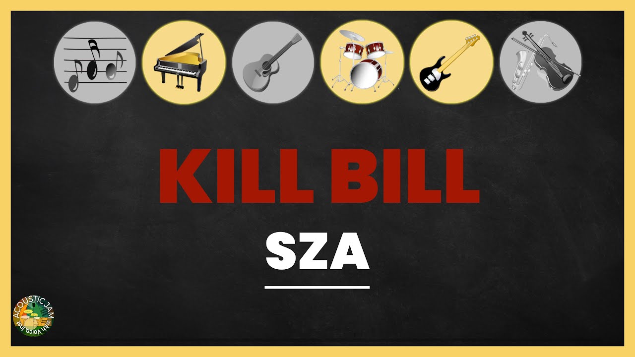 SZA - Kill Bill (Acoustic Karaoke / Piano, other Inst (no Melody) / lyrics, chords)