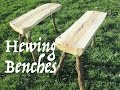 Making simple Hewing Benches