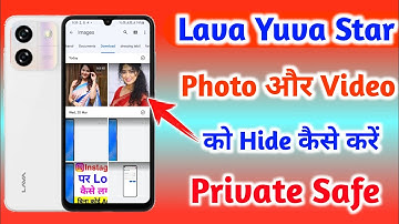 Lava Yuva Star me photo aur video hide kaise kare || how to hide photos in Lava Yuva Star ||
