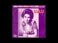 Lulu - Take Your Mama For A Ride
