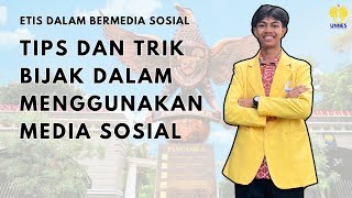 TIPS DAN TRIK BIJAK DALAM BERMEDIA SOSIAL!! - CERDAS DIGITAL