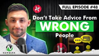Don’t Take Advice from the Wrong People | Unlocked Podcast Episode 48