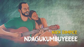 Ndagukumbuye by Nick Dimpoz  Video Lyrics