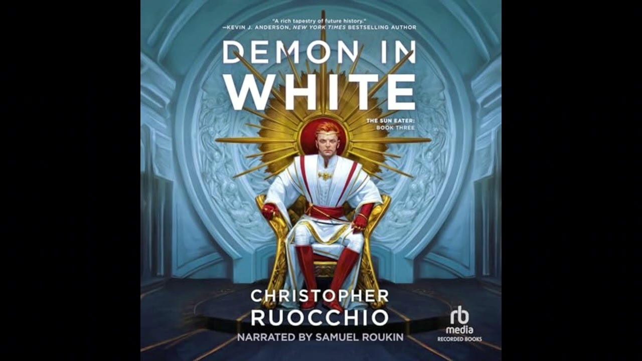 Audiobook: Demon in White (Sun Eater, Book 3) – Christopher Ruocchio Audiobook