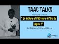 Taagtalks 1  thme la lecture et lcriture  lre du digital par par ibuka ndjoli