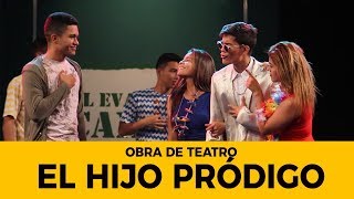 Obra de Teatro "El Hijo Pródigo" - El Evangelio Cambia