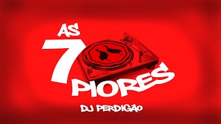 As 7 Piores Músicas by DEE JAY DIDIO - Maranhão - Brasil (Flash House 90`s)