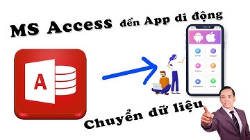 MS Access - Chuyển dữ liệu lên ứng dụng di động App Sheet | Trại Huấn Luyện Coder iif
