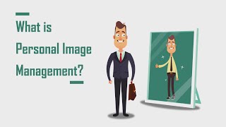 What is Personal Image Management? | COBIDU eLearning