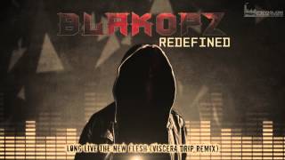 BlakOPz - Long Live The New Flesh (Viscera Drip Remix)