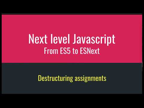 05  Destructuring assignments | Next Level Javascript in Bangla | From ES5 to ESNext | বাংলা