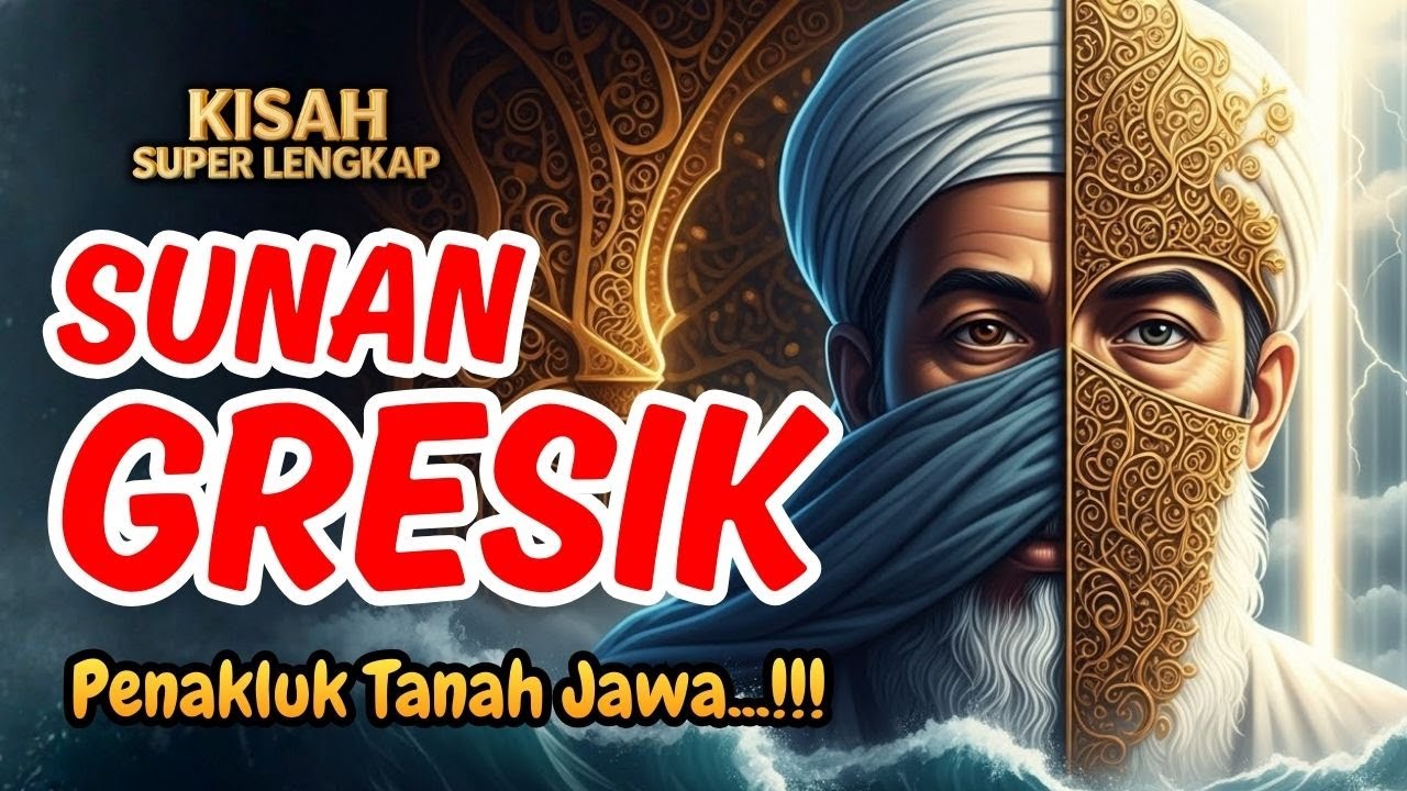 KISAH SUPER LENGKAP SUNAN GRESIK...!!! | Penyebar Islam Pertama di Tanah Jawa