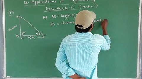 10th Maths, Chapter 12: Applications of Trigonometry, Exercise 12.1(part 1)Sept 30th