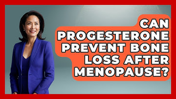 Can Progesterone Prevent Bone Loss After Menopause? | Menopause Support Network News