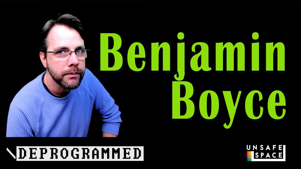 [Deprogrammed] Benjamin Boyce YouTube