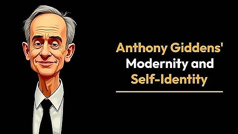Modernity and Self Identity | Anthony Gidden
