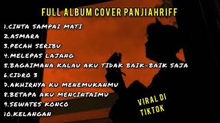 PANJI AHRIFF FULL ALBUM VIRAL TIKTOK