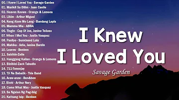 Savage Garden - I Knew I Loved You Lyrics || OPM Songs Playlist 2024 - New OPM Songs All This Time
