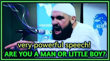 Are you a Man or a Little Boy ? Very Powerful Speech 2024 ! Mohamed Hoblos