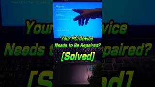 Fix Your PC/Device Needs to Be Repaired 💻 #windows11 #youtubeshorts #shorts