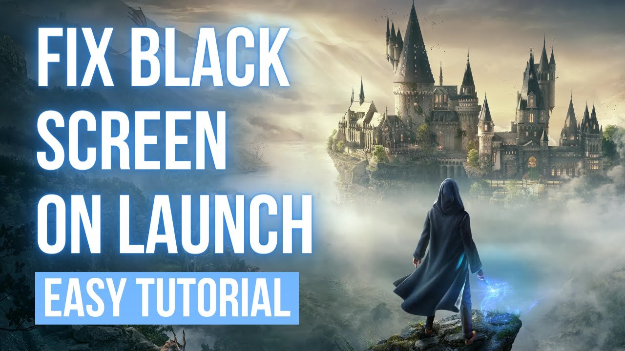 How to fix the black screen on launch in Hogwarts Legacy