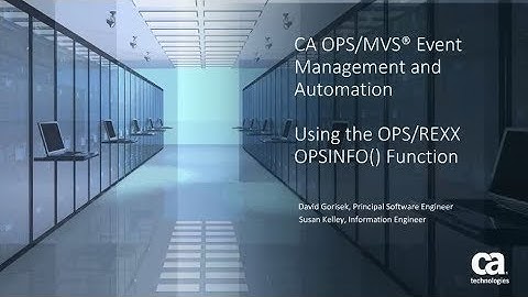 CA OPS/MVS® Best Practices: OPSINFO() Function