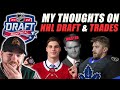 My Thoughts on NHL Draft & Recent Trades