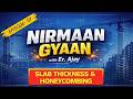 छत की सही मोटाई और Honeycombing से बचाव | EP 07 | Nirmaan Gyaan with Er. Ajay