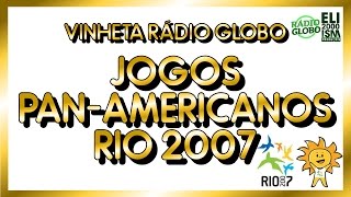 Radio Globo Vinheta Jogos Pan Americanos Rio 2007