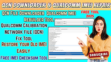 📱 QCN Downloader & Qualcomm IMEI Repair – No Signal? No Problem! ✅