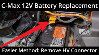 Ford C-Max 12V Battery Replacement Including HV Disconnection by Doing Things Dan's Way 52,316 views 2 years ago 24 minutes