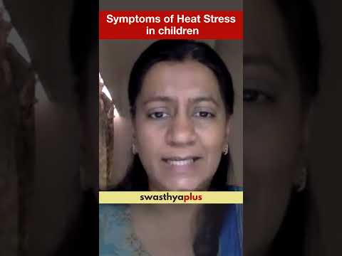 Symptoms of Heat Stress in children | Sun Stroke | Dr Aditi Shah | #Shorts