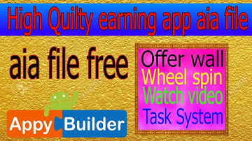 High Quailty earning app aia file free in appy builder