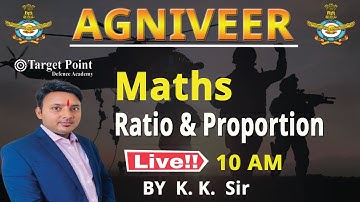 Ratio & Propertion | Maths | Agniveer 2022 | KK SIr | Target Point Defence Academy Jaipur