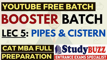 Booster Batch | Quants: Lecture 5: Pipes & Cistern | CAT-MBA Free Preparation