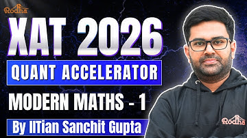 XAT 2026 Quant Accelerator | Modern Maths – 1 | By IITian Sanchit Gupta