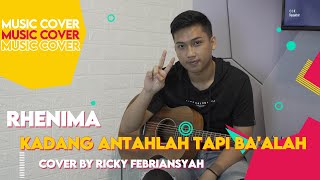 Kadang AntahlahTapi Ba'alah (KATB) - Rhenima | Cover by Ricky Febriansyah