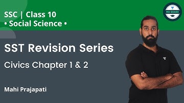 Class 10: SST Revision Series | Civics Chapter No 1 & 2 | Mahi Prajapati | Unacademy MH Board