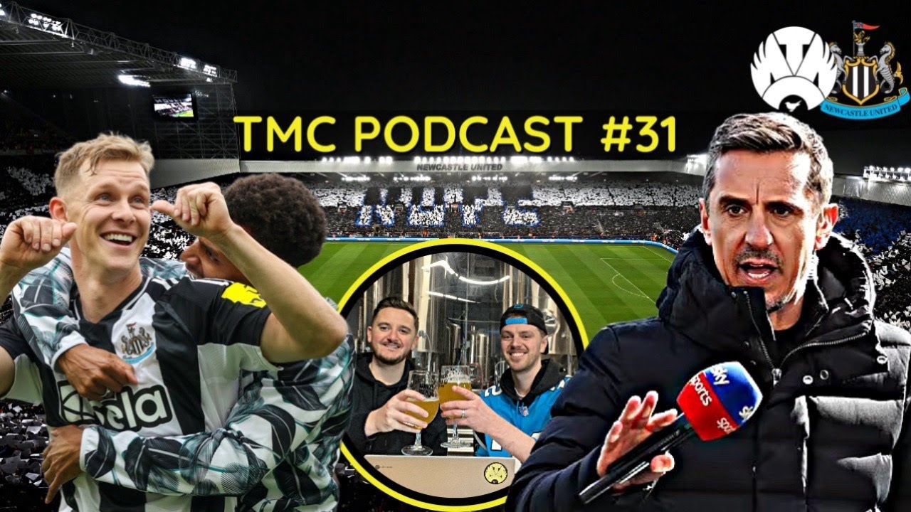 Gary Neville STICKS UP For Newcastle United! TMC Podcast EP 31 - YouTube