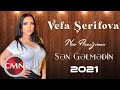 Vefa Serifova - Sen Gelmedin (New Aranjıman 2021)