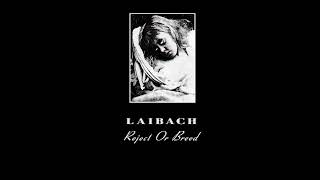 Watch Laibach Reject Or Breed video
