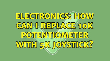 Electronics: How can I replace 10k potentiometer with 5k joystick?