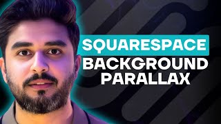 How to Add Parallax Effect to Background Image in Squarespace 7.1 (Desktop & Mobile-Friendly)