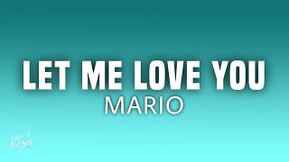Mario - Let Me Love You (Lyrics)