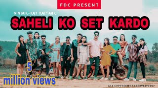 Saheli ko set kardo || New Nagpuri Video || FDC ll Rourkela 2020