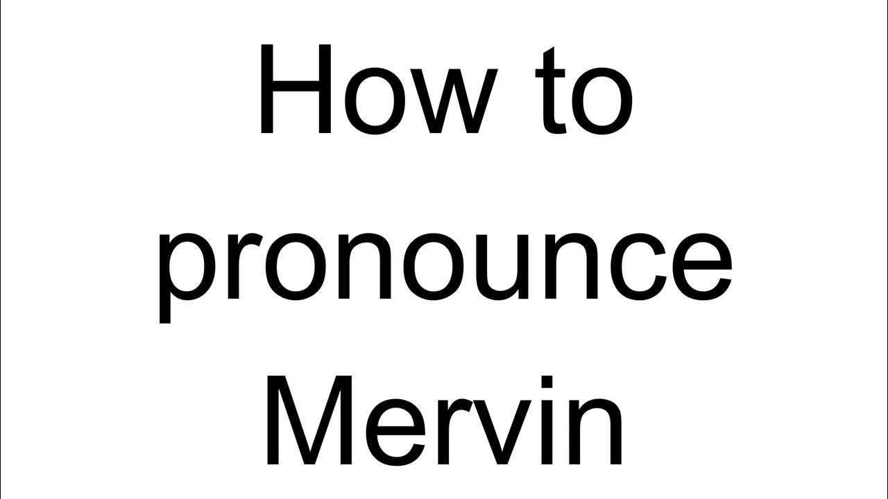 How to Pronounce Mervin (English) YouTube