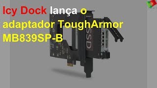 Icy Dock lança o adaptador ToughArmor MB839SP-B